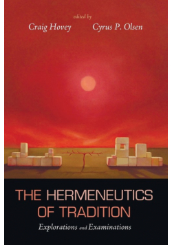 The Hermeneutics of Tradition