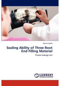 Sealing Ability of Three Root End Filling Material