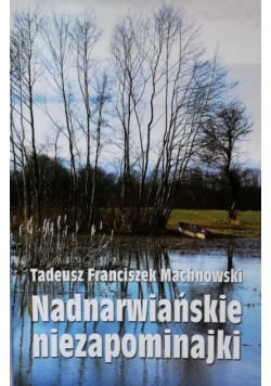 Nadnarwiańskie niezapominajki