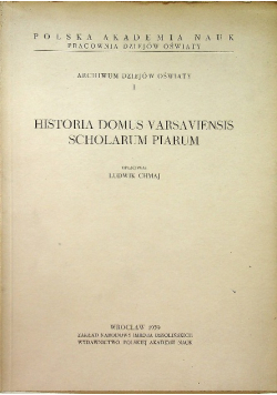 Historia Domus Varsaviensis Scholarum Piarum
