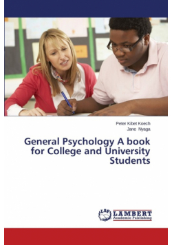 General Psychology a Book for College and University Students