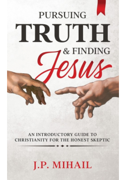 Pursuing Truth and Finding Jesus