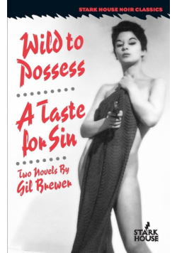 Wild to Possess / A Taste for Sin