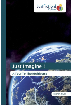 Just Imagine !