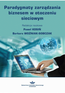 Paradygmaty zarządzania biznesem w otoczeniu sieciowym