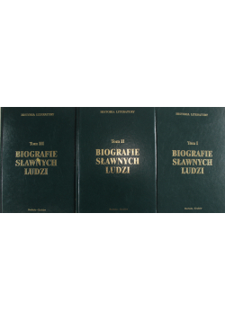 Biografie Sławnych Ludzi tom od I do III