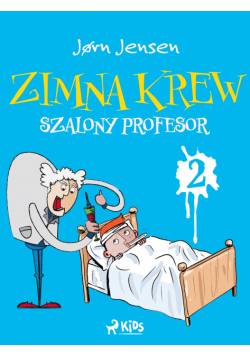 Zimna krew 2: Szalony profesor