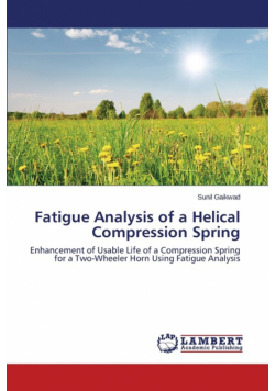 Fatigue Analysis of a Helical Compression Spring