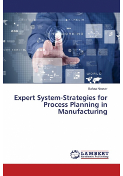 Expert System-Strategies for Process Planning in Manufacturing