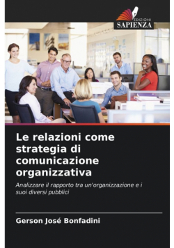Le relazioni come strategia di comunicazione organizzativa