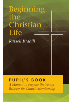 Beginning the Christian Life/Pupil