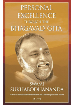 Personal Excellence Through The Bhagavad Gita
