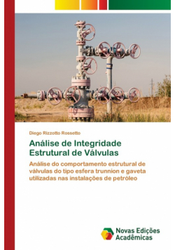 Análise de Integridade Estrutural de Válvulas