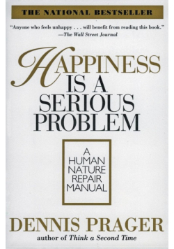 Happiness Is a Serious Problem