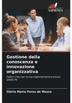 Gestione della conoscenza e innovazione organizzativa