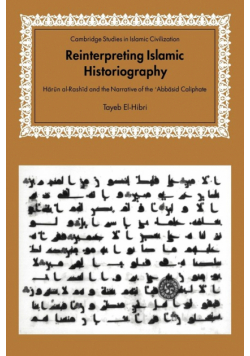 Reinterpreting Islamic Historiography