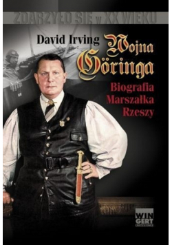 Wojna Goeringa Biografia Marszałka Rzeszy