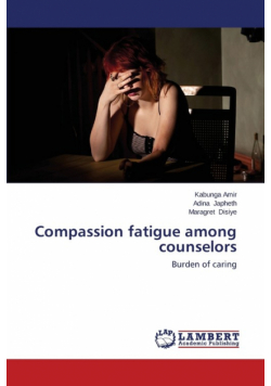 Compassion Fatigue Among Counselors