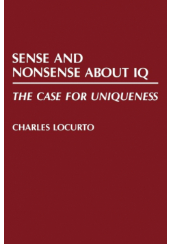 Sense and Nonsense about IQ
