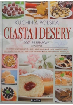 Kuchnia Polska Ciasta i desery  1001 przepisów