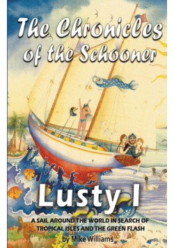The Chronicles of the Schooner Lusty I