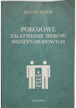 Pokojowe załatwianie sporów międzynarodowych