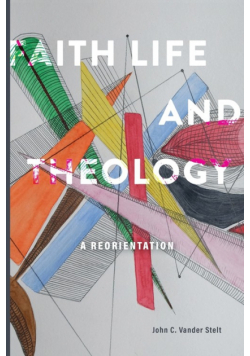 Faith, Life and Theology