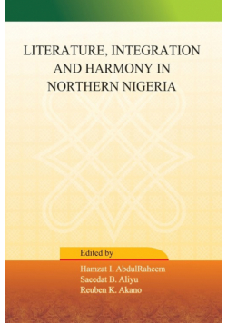 Literature, Integration and Harmony in Northern Nigeria