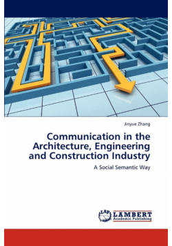Communication in the Architecture, Engineering and Construction Industry