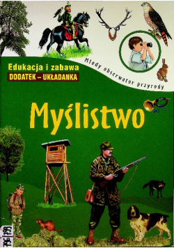 Młody Obserwator Przyrody  Myślistwo