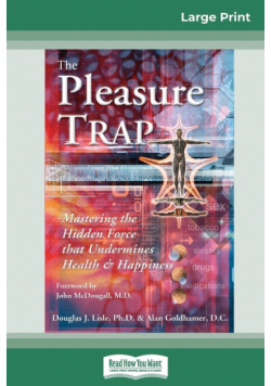 The Pleasure Trap (16pt Large Print Edition)