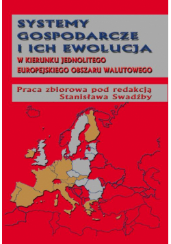 Systemy gospodarcze i ich ewolucja w kierunku jednolitego europejskiego obszaru walutowego