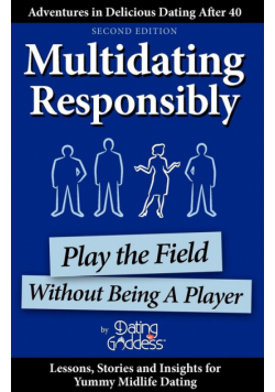 Multidating Responsibly