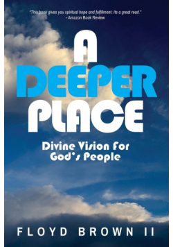 A Deeper Place