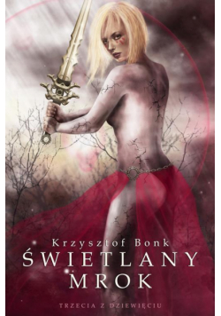 Świetlany mrok. Trzecia z dziewięciu