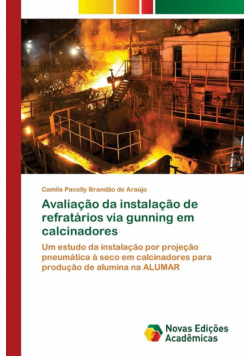 Avaliação da instalação de refratários via gunning em calcinadores