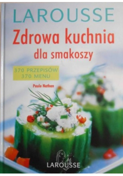 Zdrowa kuchnia dla smakoszy