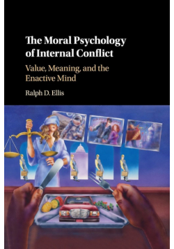 The Moral Psychology of Internal Conflict