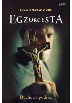Egzorcysta. Duchowa podróż