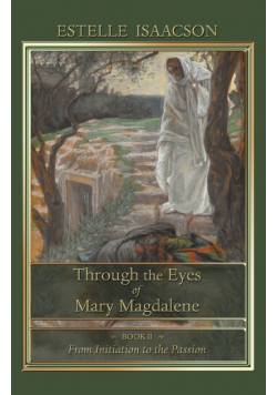 Through the Eyes of Mary Magdalene