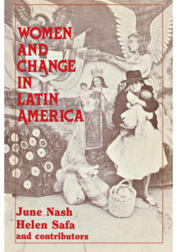 Women and Change in Latin America