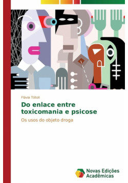 Do enlace entre toxicomania e psicose