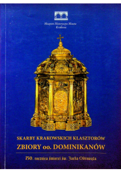 Skarby krakowskich klasztorów zbiory oo Dominikanów