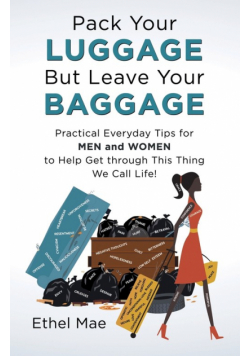 Pack Your Luggage but Leave Your Baggage