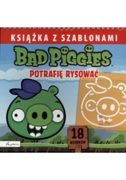 Książka z szablonami. Potrafię rysować.Bad Piggies