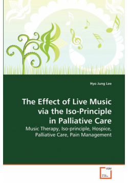 The Effect of Live Music via the Iso-Principle in  Palliative Care
