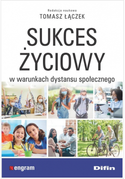 Sukces życiowy w warunkach dystansu społecznego