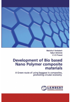 Development of Bio based Nano Polymer composite materials