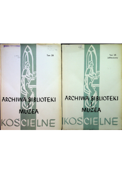 Archiwa Biblioteki i Muzea Kościelne Tom 25 i 26