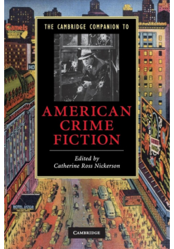 The Cambridge Companion to American Crime Fiction